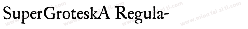 SuperGroteskA Regula字体转换
